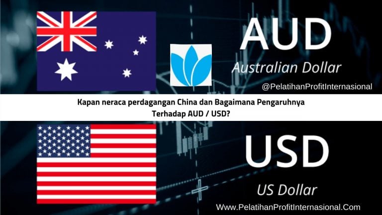 Kapan Neraca Perdagangan China dan Bagaimana Pengaruhnya Terhadap AUD / USD?
