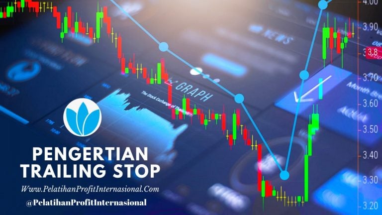 Pengertian Trailing Stop