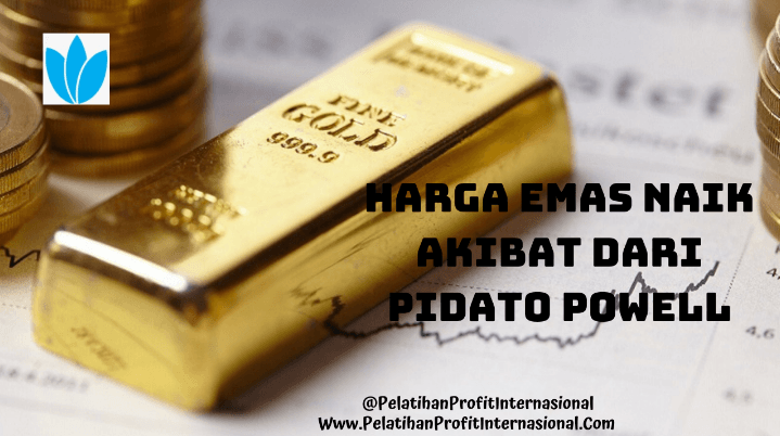 Harga Emas Naik Akibat Dari Pidato Powell