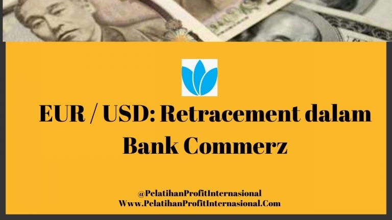EUR USD Retracement Dalam Bank Commerz