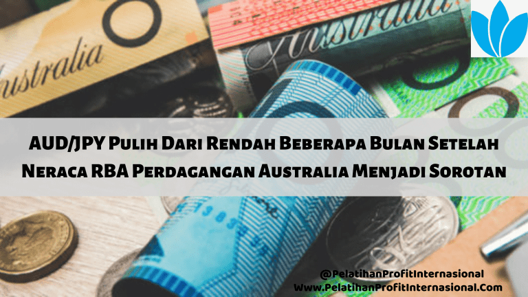 Aud Jpy Pulih Dari Rendah Beberapa Bulan Setelah Neraca RBA Perdagangan Australia Menjadi Sorotan