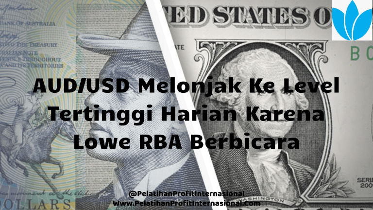 AUD/USD Melonjak Ke Level Tertinggi Harian Karena Lowe RBA Berbicara