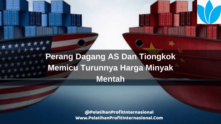 Perang Dagang AS Dan Tiongkok Memicu Turunnya Harga Minyak Mentah