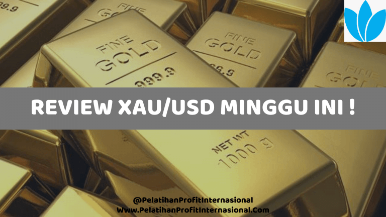 REVIEW XAU/USD MINGGU INI !