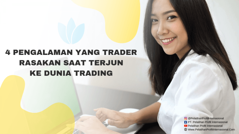 4 Pengalaman Yang Trader Rasakan Saat Terjun Ke Dunia Trading