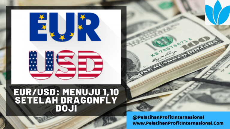EUR/USD: Menuju 1,10 Setelah Dragonfly Doji
