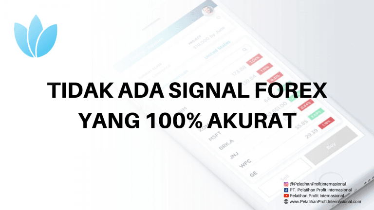 Tidak Ada Signal Forex Yang 100% Akurat