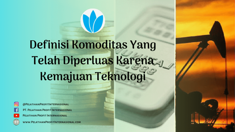 Definisi Komoditas Yang Telah Diperluas Karena Kemajuan Teknologi