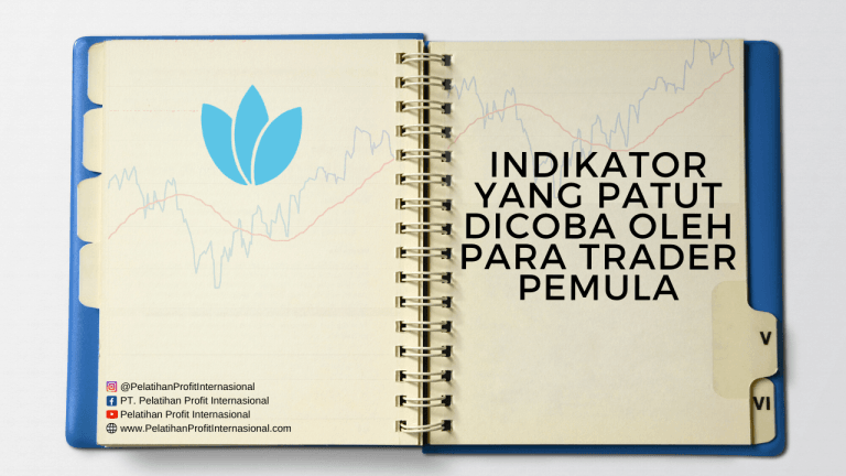 Indikator Yang Patut Dicoba Oleh Para Trader Pemula
