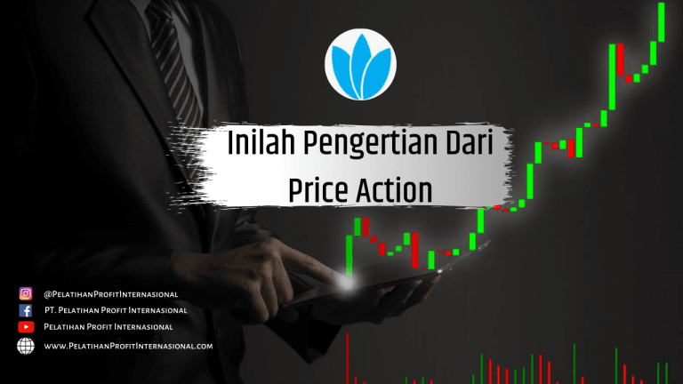 Inilah Pengertian Dari Price Action