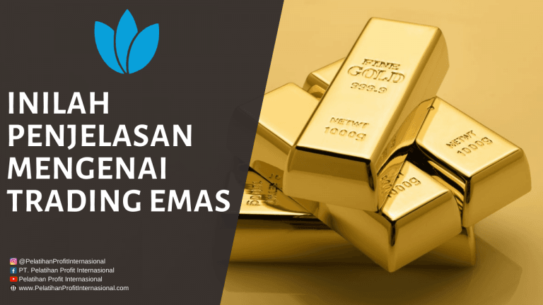 Inilah Penjelasan Mengenai Trading Emas