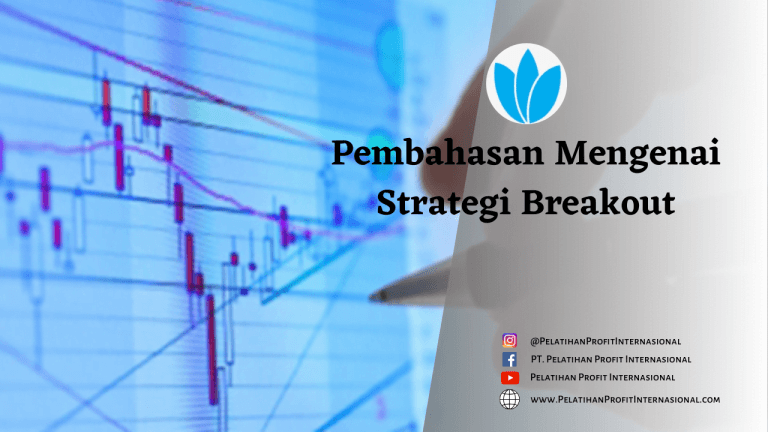 Pembahasan Mengenai Strategi Breakout