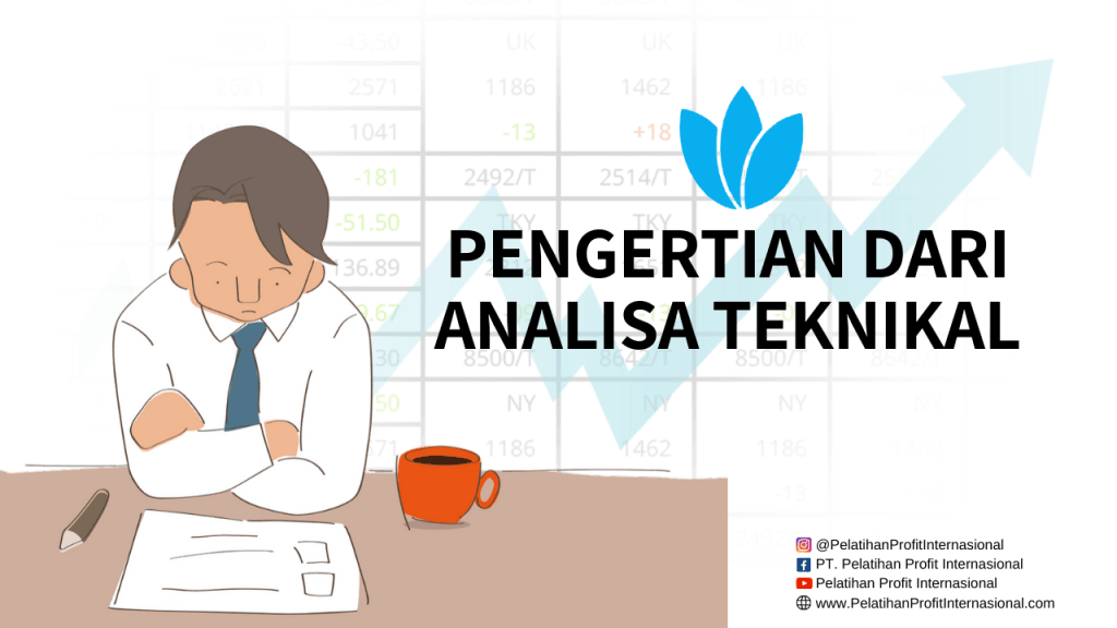 Pengertian Dari Analisa Teknikal