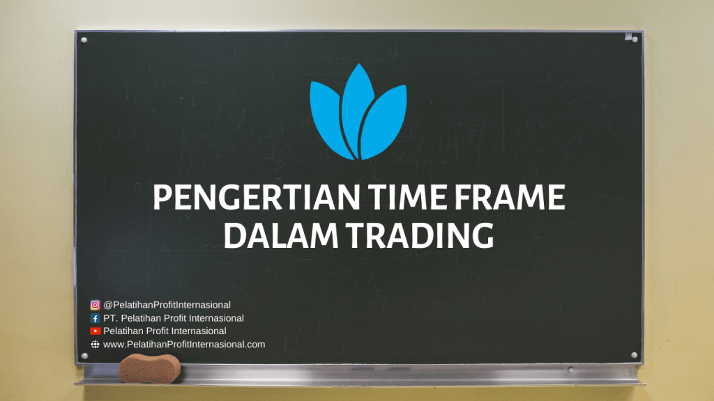 Pengertian Time Frame Dalam Trading