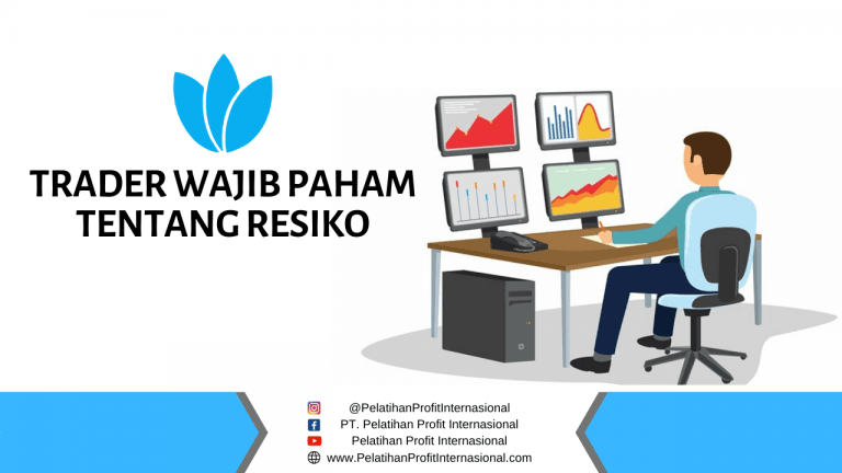 Trader Wajib Paham Tentang Resiko