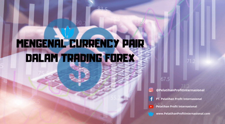 mengenal currency pair dalam trading forex