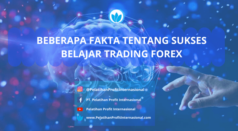 beberapa fakta tentang sukses belajar trading forex