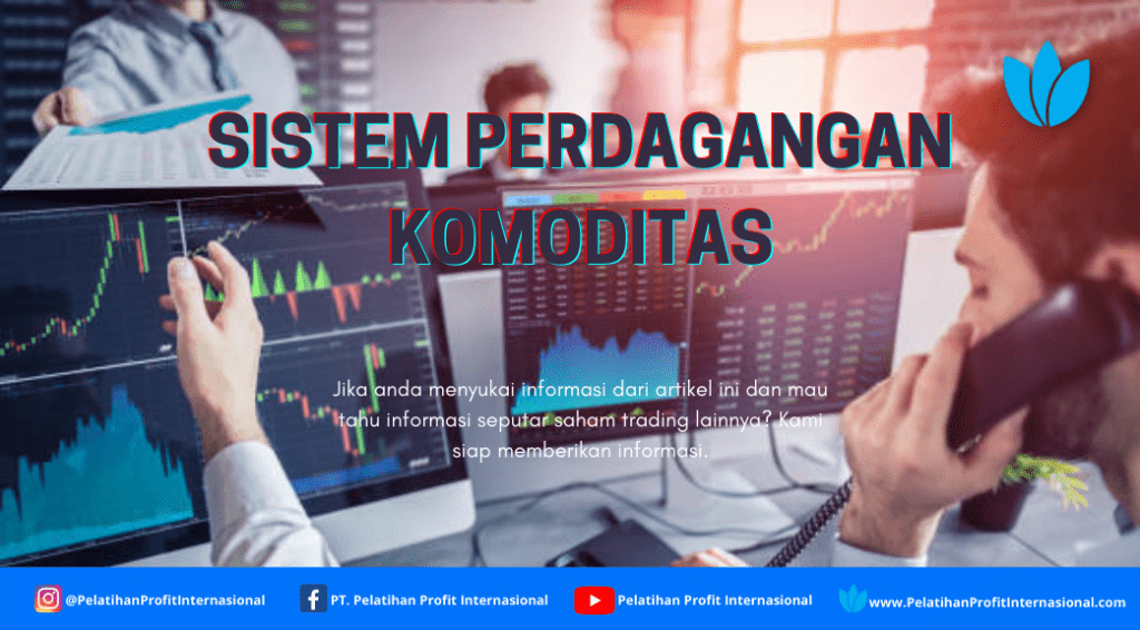 sistem perdagangan komoditas