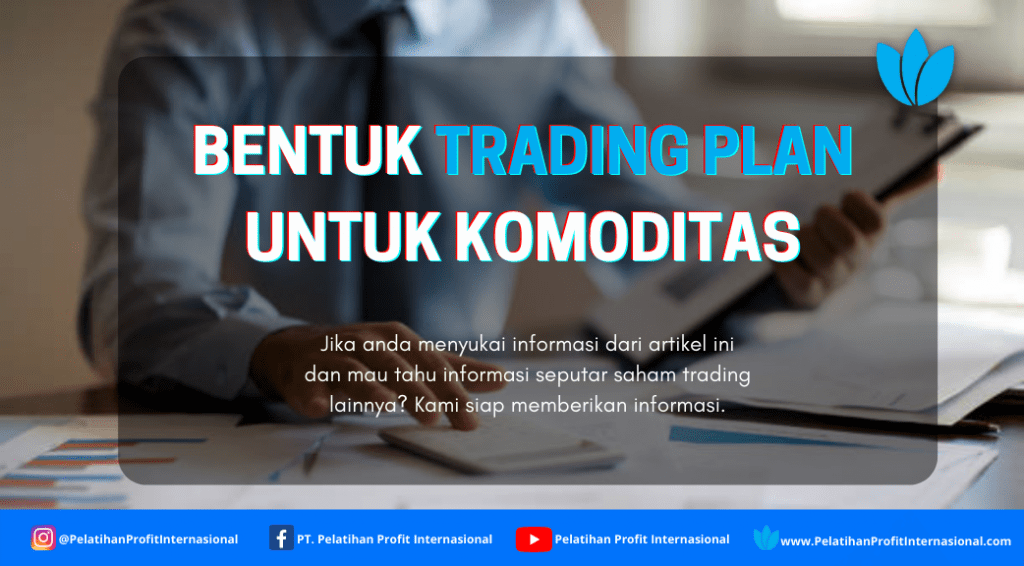 trading plan untuk komoditas