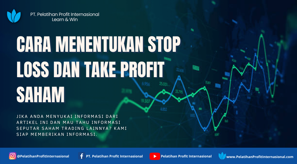 cara menentukan stop loss dan take profit saham