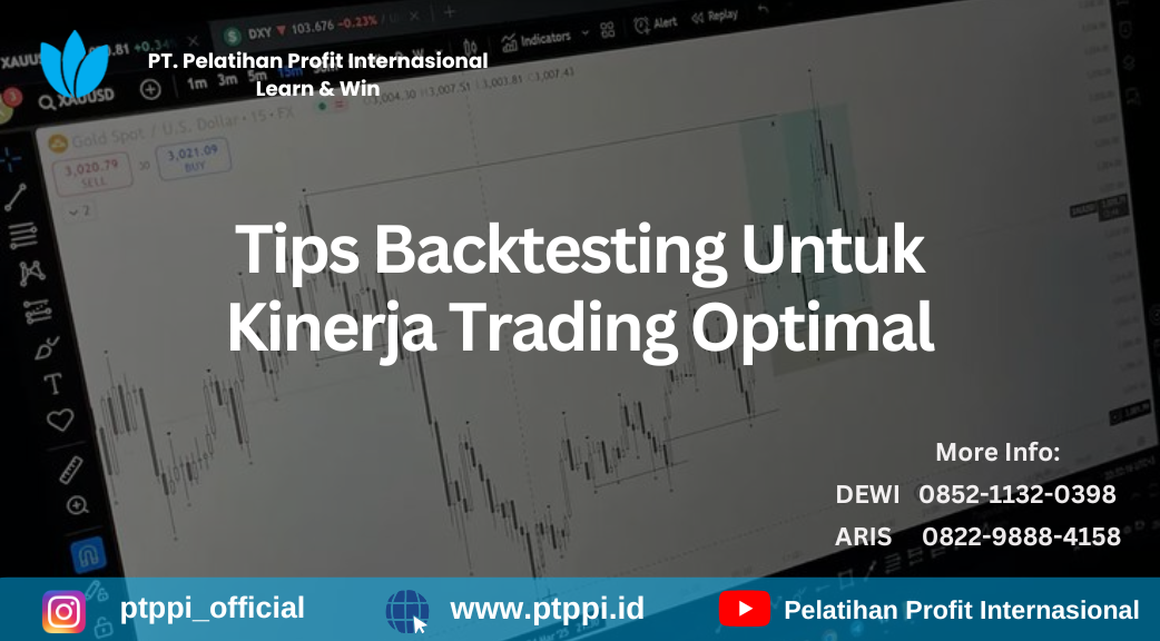 mengoptimalkan kinerja trading dengan backtesting