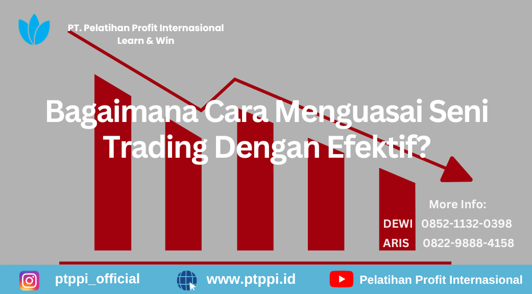 Menguasai Seni Trading: Komponen Utama dalam Trading
