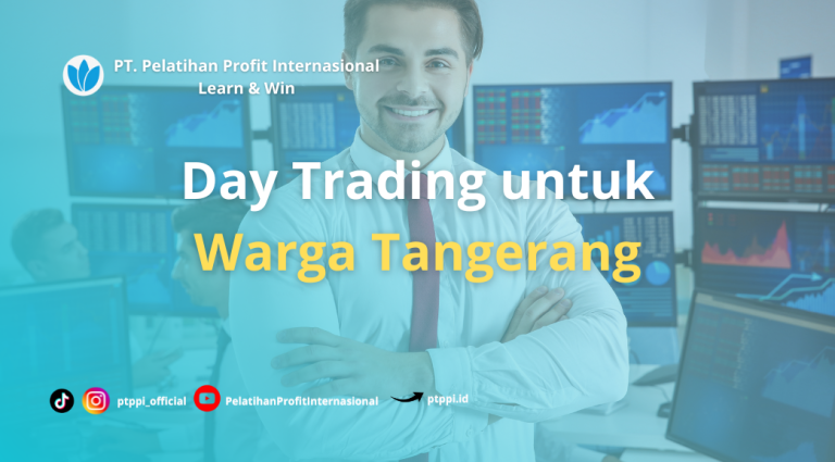 Day Trading untuk Warga Tangerang
