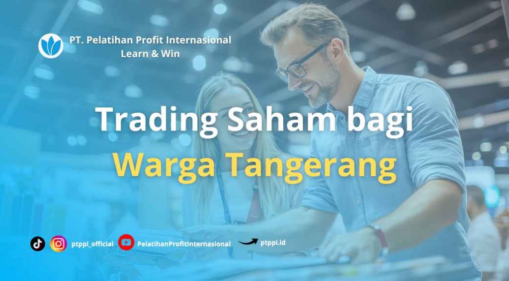 Tips Sukses Trading Saham bagi Warga Tangerang