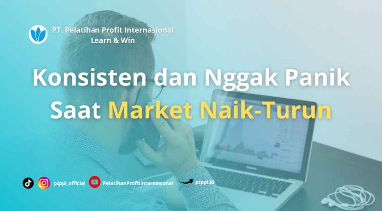 Mindset Trader Tangerang: Biar Konsisten dan Nggak Panik Saat Market Naik-Turun