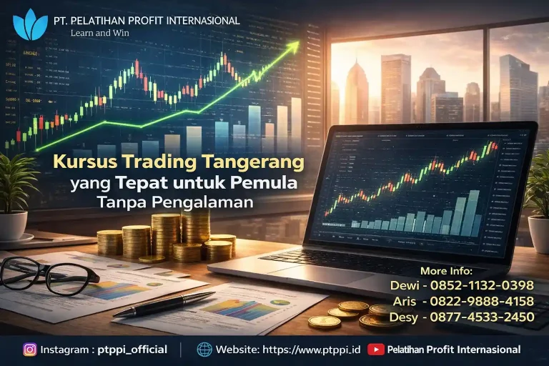 Kursus Trading Tangerang yang Tepat untuk Pemula Tanpa Pengalaman