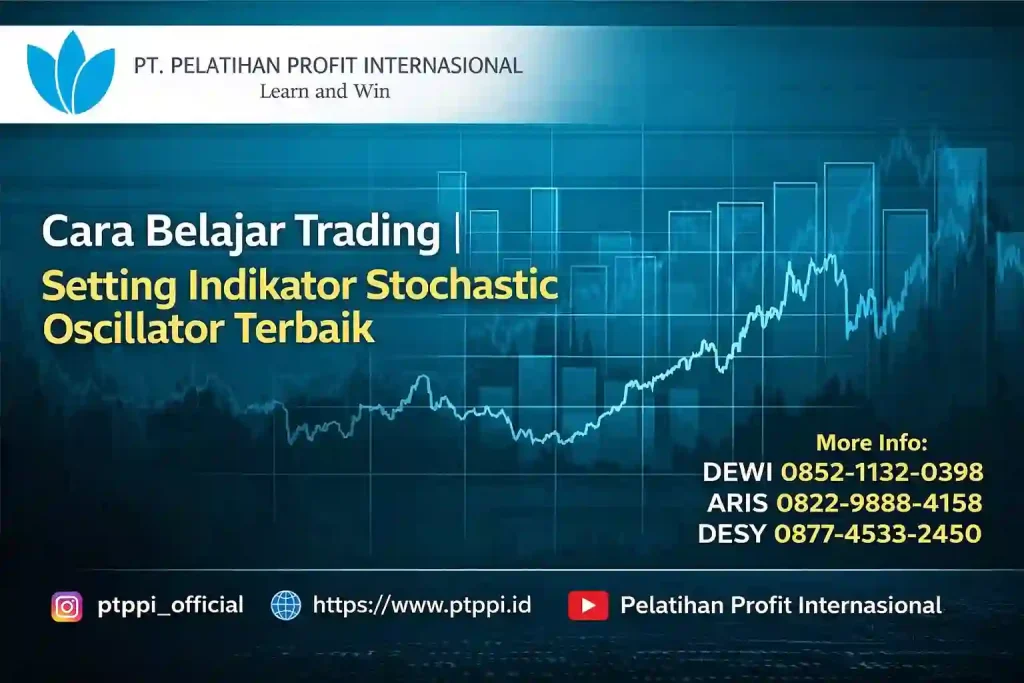 Cara Belajar Trading dengan Setting Indikator Stochastic Oscillator Terbaik
