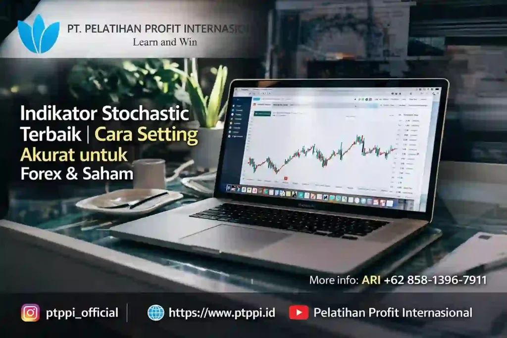 Indikator Stochastic Terbaik _ Cara Setting Akurat untuk Forex & Saham
