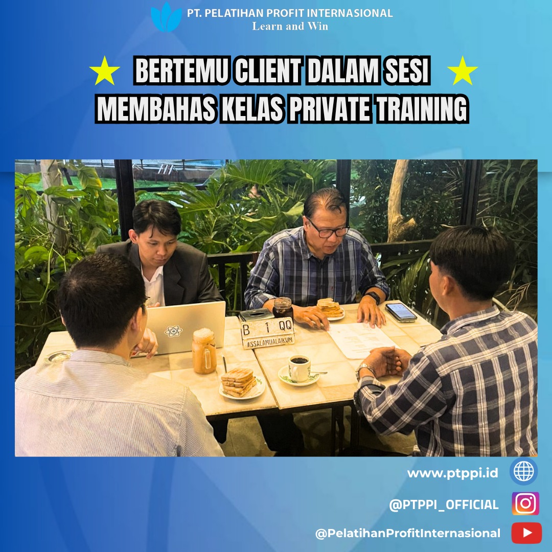 Sesi Private Training Bersama Klien PT Pelatihan Profit Internasional