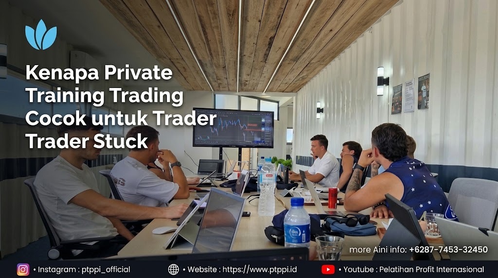 Kenapa Private Training Trading Cocok untuk Trader yang Stuck