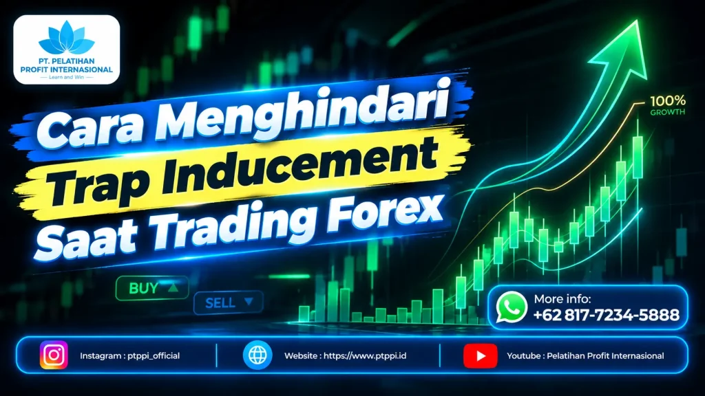 Cara Menghindari Trap Inducement Saat Trading Forex